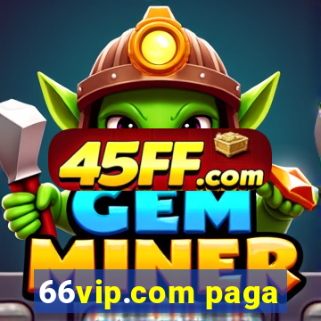 66vip.com paga